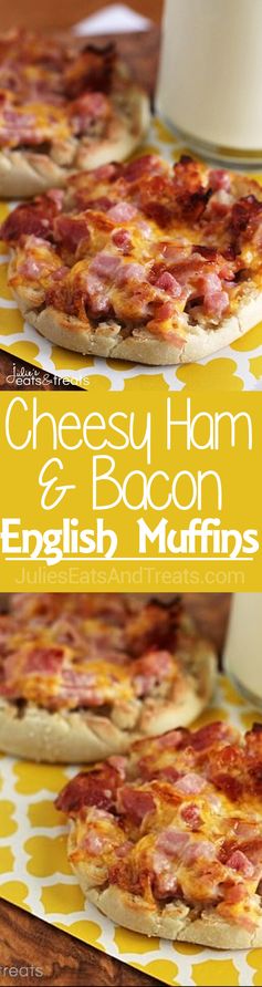 Cheesy Ham & Bacon English Muffins