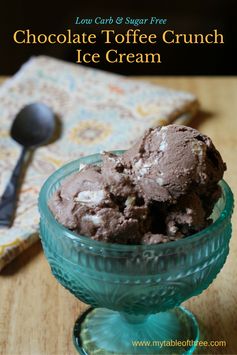 Chocolate Toffee Crunch Ice Cream (Low Carb, Sugar Free