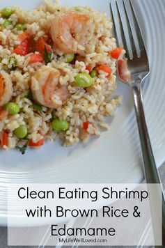 Clean Eating Shrimp and Edamame Brown Rice