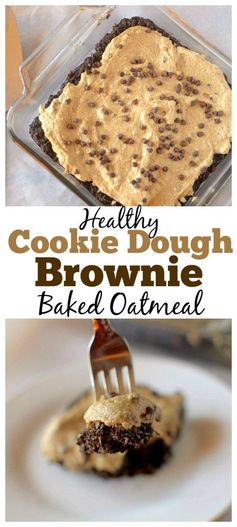 Cookie Dough Brownie Baked Oatmeal
