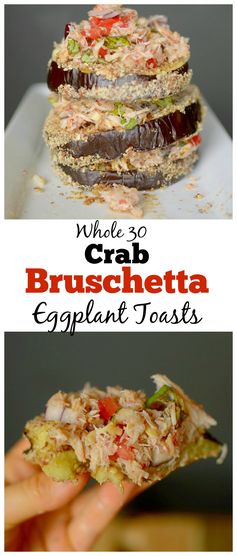 Crab Bruschetta Eggplant Toasts (Paleo & Whole 30