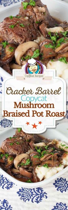 Cracker Barrel Mushroom Braised Pot Roast