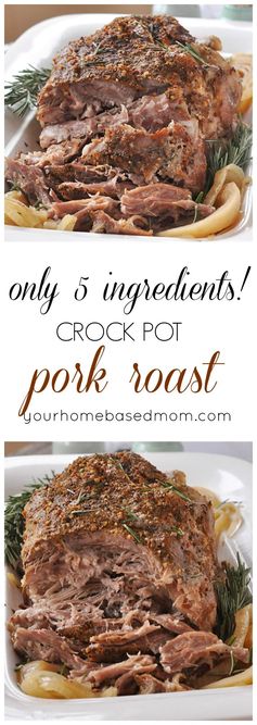 Crockpot Pork Roast only 5 ingredients