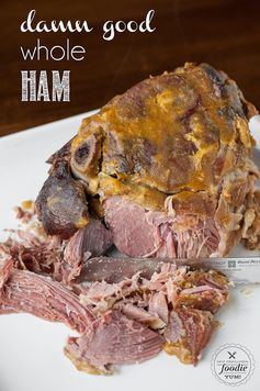 Damn Good Whole Ham