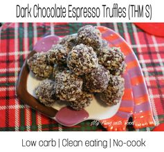 Dark Chocolate Espresso Truffles (THM S