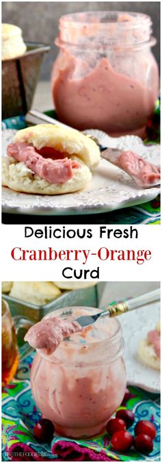 Delicious Fresh Cranberry Orange Curd