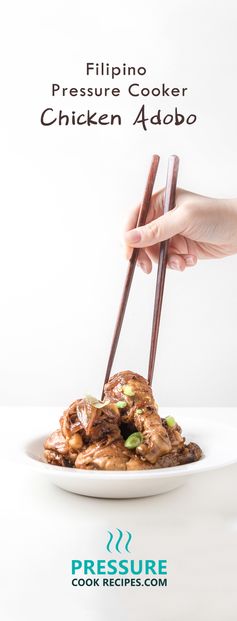 Filipino Pressure Cooker Chicken Adobo