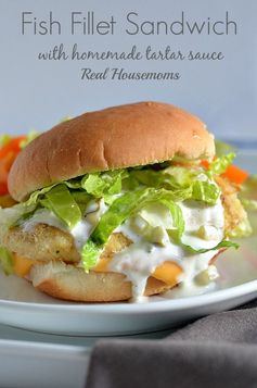 Fish Fillet Sandwich with Homemade Tartar Sauce