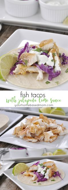 Fish Tacos with Jalapeno Lime Sauce