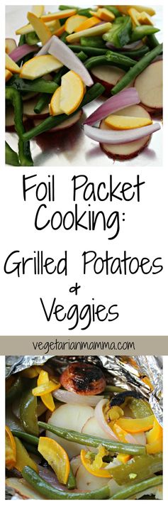 Foil Packet Cooking - Grilled Potatoes and Vegetables