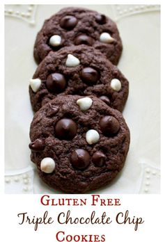 Gluten Free Triple Chocolate Chip Cookies