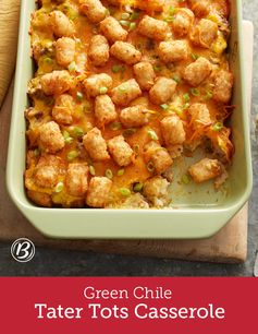 Green Chile Tater Tots™ Casserole