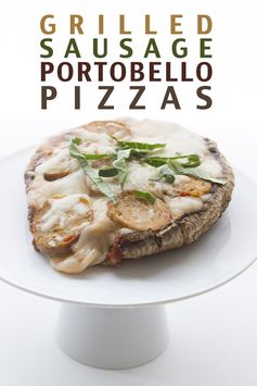 Grilled Sausage Portobello Pizzas