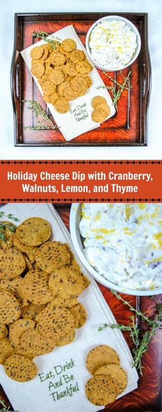 Holiday Cheese Dip with Cranberry, Walnuts, Lemon, and Thyme