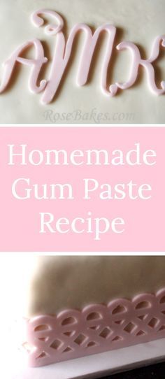 Homemade Gum Paste Recipe (Great for Cricut Cake!