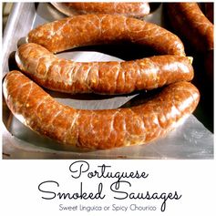 Homemade Linguica Portuguese Mild Sausage