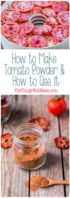 How to Make Tomato Powder & Dehydrated Tomatoes