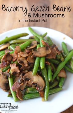 Instant Pot Bacon-y Green Beans & Mushrooms