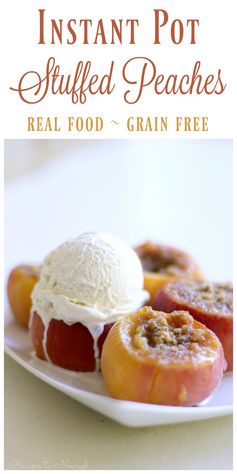 Instant Pot Stuffed Peaches