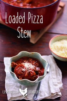 Loaded Pizza Stew