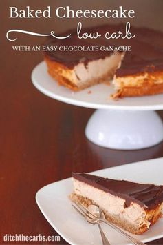 Low Carb Baked Cheesecake with Chocolate Ganache