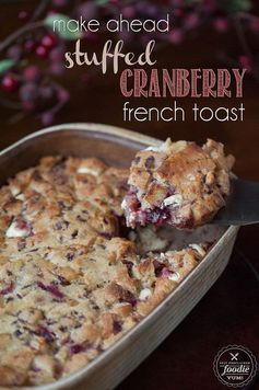 Make Ahead Stuffed Cranberry French Toast