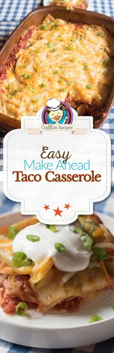 Make Ahead Taco Casserole