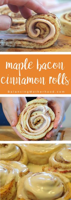 Maple Bacon Cinnamon Rolls in Under 30 Minutes