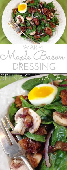 Maple Warm Bacon Dressing Spinach Salad