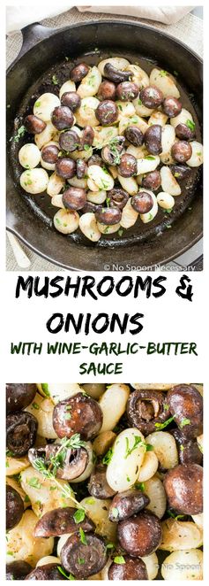 Mushrooms & Cipollini Onions (with Wine-Garlic-Butter Sauce