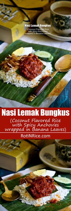 Nasi Lemak Bungkus (Coconut Flavored Rice with Spicy Anchovies Wrapped in Banana Leaves