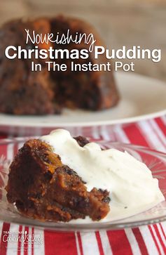 Nourishing Christmas Pudding In The Instant Pot