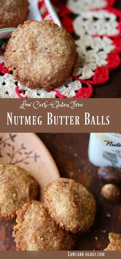 Nutmeg Butter Balls Cookies : Low Carb – Gluten Free