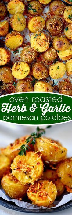 Oven Roasted Herb and Garlic Parmesan Potatoes