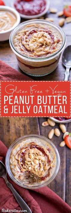 Peanut Butter & Jelly Oatmeal (Gluten Free + Vegan