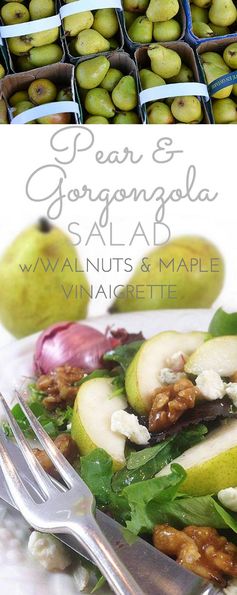 Pear Gorgonzola Salad w/Walnuts & Maple Vinaigrette