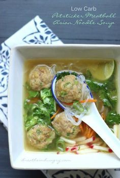 Potsticker Meatball Asian Noodle Soup – Low Carb & Gluten Free