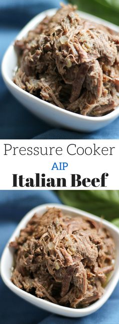 Pressure Cooker AIP Italian Beef (Paleo, GF