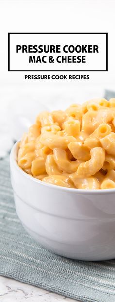 Pressure Cooker Mac and Cheese