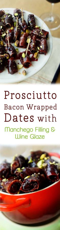 Prosciutto Bacon Wrapped Dates with Manchego Filling & Wine Glaze