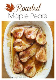 Roasted Maple Pears #SundaySupper