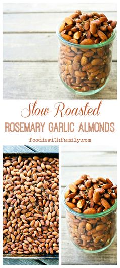 Rosemary and Garlic Slow-Roasted Almonds