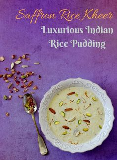 Saffron rice kheer - Indian rice pudding - one pot dessert