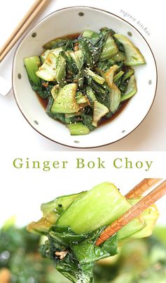 Sautéed Ginger Bok Choy Recipe – Stir-Fried Chinese Green Cabbage