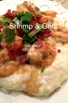 Shrimp and Grits — The Only Recipe You Will Ever Need