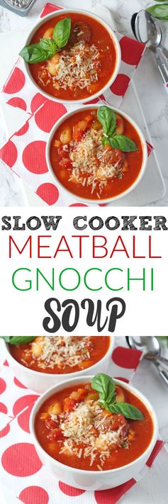 Slow Cooker Italian Meatball & Gnocchi Soup