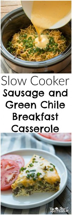 Slow Cooker Sausage and Green Chile Breakfast Casserole