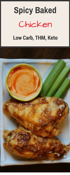 Spicy Baked Chicken (Low Carb, Keto, THM “S or E”