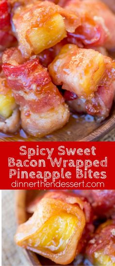 Spicy Sweet Bacon Wrapped Pineapple Bites