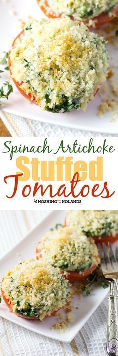 Spinach, Artichoke Stuffed Tomatoes